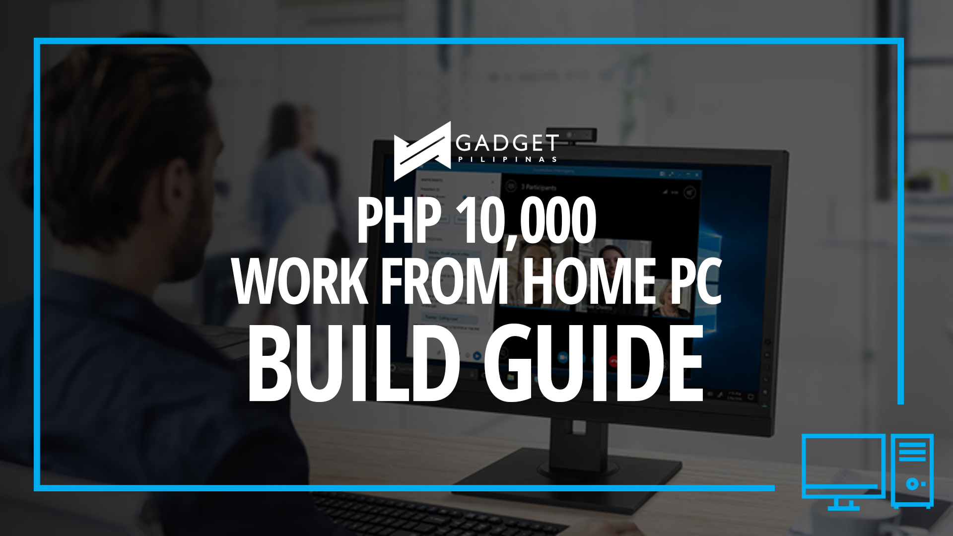 Php 10k Work From Home Office PC Build Guide - Gadget Pilipinas | Tech  News, Reviews, Benchmarks and Build Guides