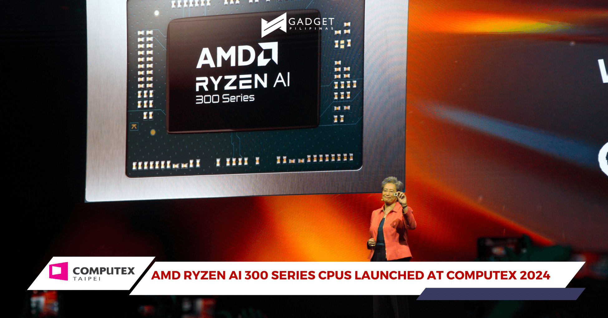 AMD Launches Ryzen AI 300 Mobile CPUs at Computex 2024