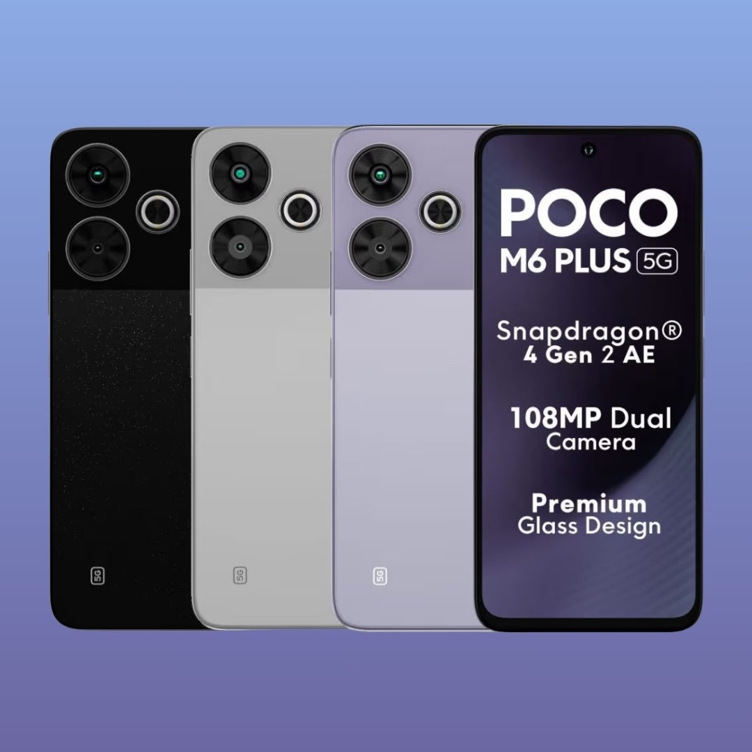 POCO M6 Plus 5G with Snapdragon 4 Gen 2 AE, 108MP Camera Launched in India