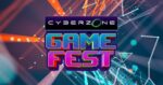 Cyberzone Game Fest 2025